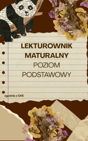 opracowania lektur – matura 2026 poziom podstawowy część 1