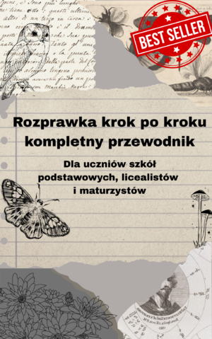rozprawka krok po kroku kompletny poradnik
