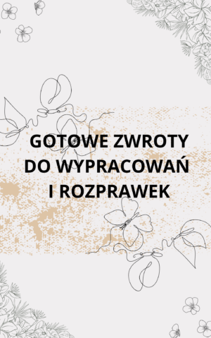 gotowe zwroty do wypracowaŃ i rozprawek