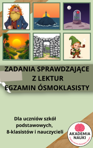 zadania sprawdzajĄce z lektur egzamin Ósmoklasisty